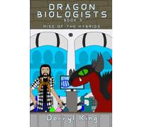 Dragon Biologists: Rise of the Hybrids: 3