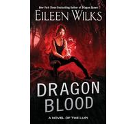 Dragon Blood A Novel of the Lupi