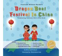 Dragon Boat Festival - Story, Crafts, Recipes, Coloring Pages, Kids activities (Little Bindi Series - Festivals without Borders)