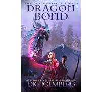 Dragon Bond: 4 (The Dragonwalker)