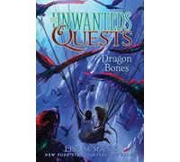 Dragon Bones (Volume 2) (The Unwanteds Quests)