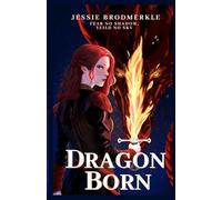 Dragon-Born: Free No Shadow, Yield No Sky (Riders of Drakonis)