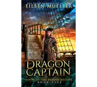 Dragon Captain: Riders of Fire Dragon Masters, Book Five - A Dragons' Realm young adult epic fantasy adventure