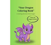 Dragon coloring book: A coloring adventure full of magic!