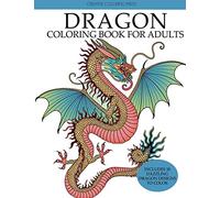 Dragon Coloring Book for Adults (Adult Coloring Books)