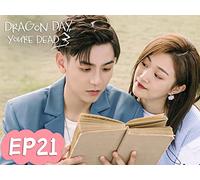 Dragon Day, You're Dead S3 EP21