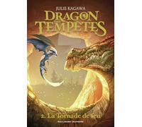 Dragon des tempêtes: La Tornade de Feu (2)