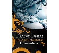 DRAGON DESIRE: A spicy, gripping romantasy with damsels and dragons for 2024