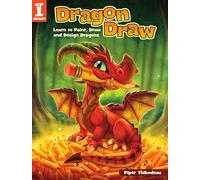 Dragon Draw: Learn to Design, Draw and Paint Dragons