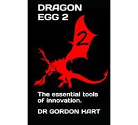Dragon Egg 2: The essential tools of innovation.