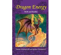 Dragon Energy: Myth and Reality: 1 (New)