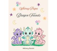 Dragon Friends: Bold and Easy Magical Coloring Pages for Kids and Adults (Whimsy Pages)