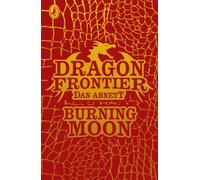 Dragon Frontier: Burning Moon (book 2): Volume 2