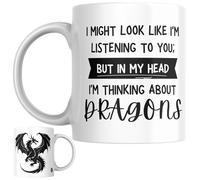 Dragon Gift Mug | I Might Look Like I’m Listening to You But in My Head I’m Thinking About Dragons, Novelty Tea or Coffee Mug.