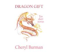 Dragon Gift: Ten Short Stories