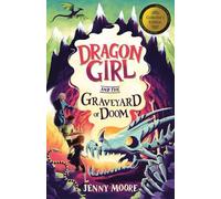 Dragon Girl and the Graveyard of Doom: Collector's Edition