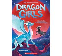 DRAGON GIRLS #8: PHOEBE THE MOONLIGHT DRAGON