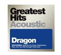 DRAGON - Greatest Hits Acoustic