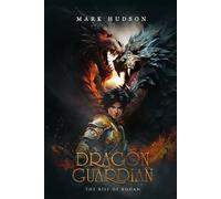 Dragon Guardian: The Rise of Bohan
