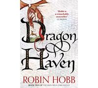 Dragon Haven: (The Rain Wild Chronicles Book 2)