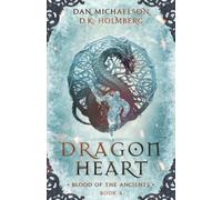 Dragon Heart (Blood of the Ancients)