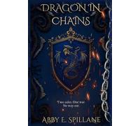 Dragon In Chains: Two sides. One war. No way out. (Descendant Of The Dragon)