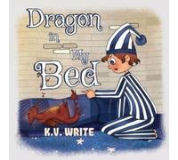 Dragon in My Bed