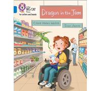 Dragon in the Jam: Band 04/Blue (Collins Big Cat Phonics for Letters and Sounds)