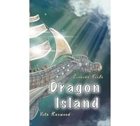 Остров Драконов/Dragon Island: Epic fantasy adventure and Catalogue of Dragons