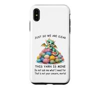 Dragon Just So We Are Clear This Yarn Is Mine Funny Knitting Case for iPhone XS Max