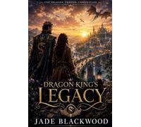 Dragon King's Legacy: 3 (The Dragon Throne Chronicles)
