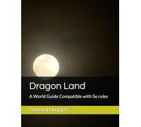 Dragon Land: A world guide compatible with D&D 5e rules