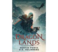 Dragon Lands: 2 (The Shadow's Dragon)