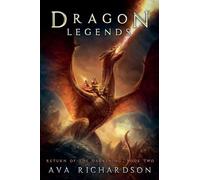 Dragon Legends: 2 (Return of the Darkening)