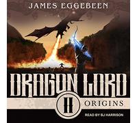 Dragon Lord: An Epic Fantasy Saga (The Origins Series)