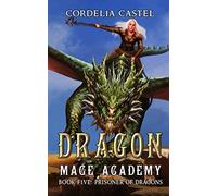 Dragon Mage Academy: Prisoner of Dragons