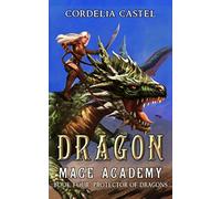 Dragon Mage Academy: Protector of Dragons
