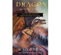 Dragon Magick : Call on the Clans to Help Your Practice Soar