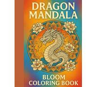 Dragon Mandala Bloom Coloring Book