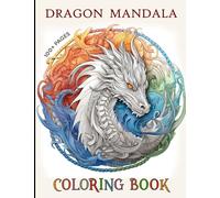 Dragon Mandala Coloring Book: Mindful Mandalas for Adults | A Relaxing and Stress Reliefing Colouring Book | Great Gift Idea