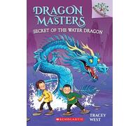 Dragon Masters #3: Secret Of The Water Dragon