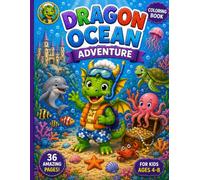 Dragon Ocean Adventure: Join Drako on an Amazing Ocean Adventure! A Fun Coloring Book for Kids Ages 4-8 (Cute Dragons Collection)