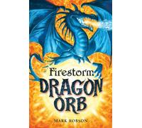 Dragon Orb: Firestorm : Volume 1