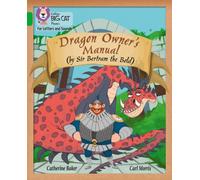 Dragon Owner’s Manual: Band 05/Green (Collins Big Cat Phonics for Letters and Sounds)