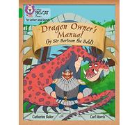 Dragon Owner’s Manual: Band 05/Green (Collins Big Cat Phonics for Letters and Sounds)