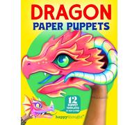 Dragon Paper Puppets: 12 puppet templates to color & create (Happythought craft workbooks)