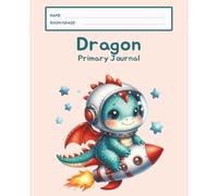 Dragon Primary Journal: K-2 Draw and Write Composition Notebook: 124 Pages of Dashed Handwriting Lines Practice with Picture Box - The Magical Sparkle Collection (Peach Edition)