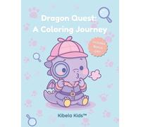 Dragon Quest: A Coloring Journey: 40 Cute Dragon Designs, Bonus Maze Activity, Medal Page, & Printable Gift!