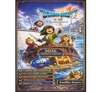 DRAGON QUEST VII REIMAGINED: 2026 COMPLETE STRATEGY GUIDE: The Ultimate Walkthrough, Class Builds, Boss Strategies & Hidden Secrets … (Beginner to Pro Tips & Advanced Strategies)