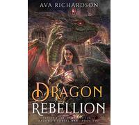 Dragon Rebellion (Dragon Riders of Ragond)